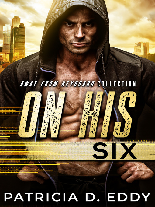 Title details for On His Six by Patricia D. Eddy - Available